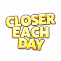 Closer Each Day